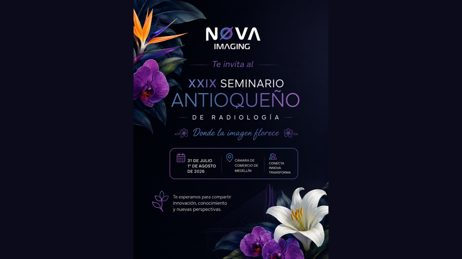 Invitación de NOVA Imaging al XXIX Seminario Antioqueño de Radiología, 31 de julio y 1 de agosto de 2026 en la Cámara de Comercio de Medellín